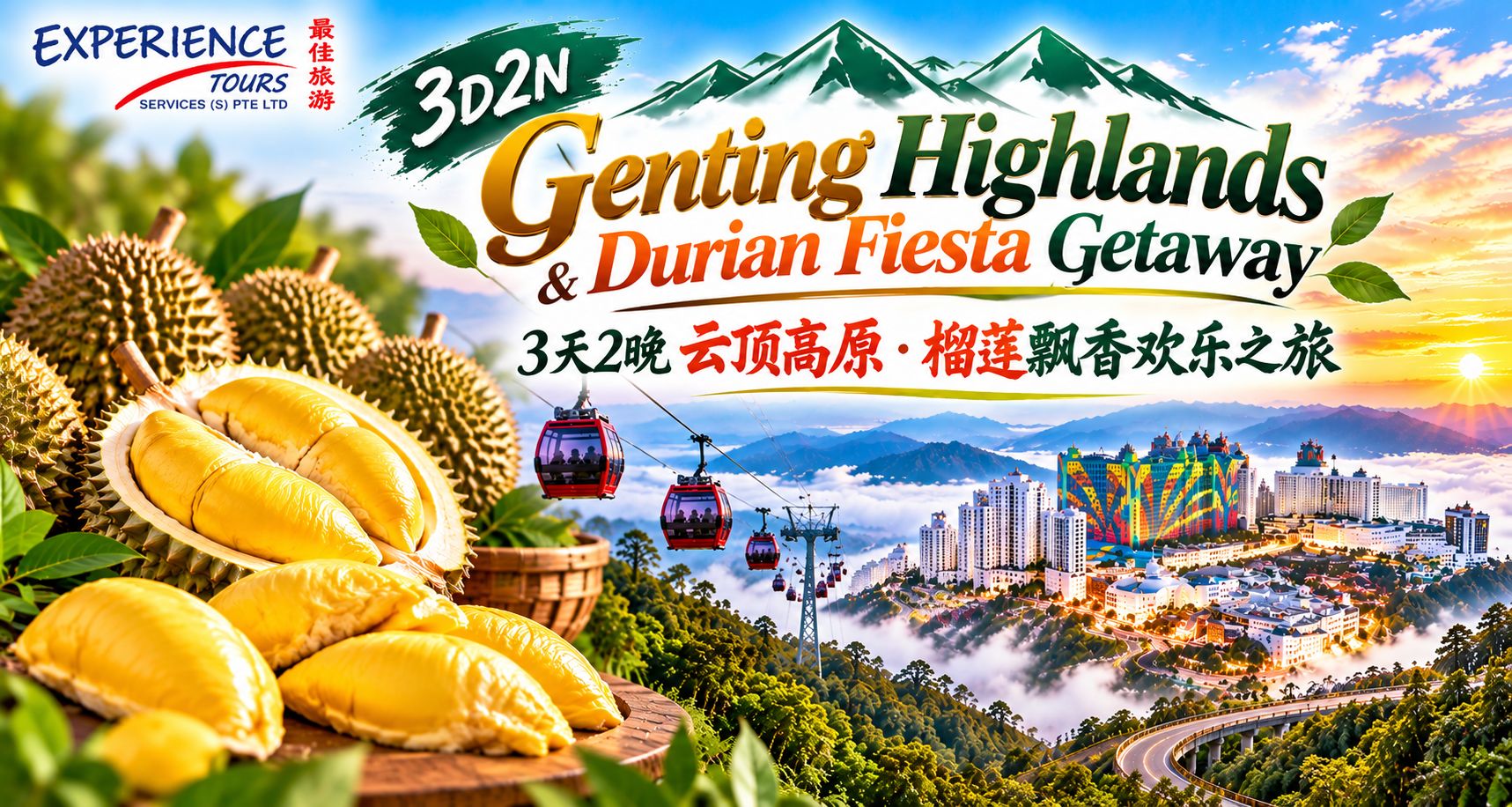 3D2N Genting Highlands & Durian Fiesta Getaway
